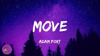 Download lagu Adam Port - Move (Lyrics) mp3