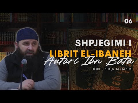 Shpjegimi i librit “El Ibaneh” të Ibn Batas - 06