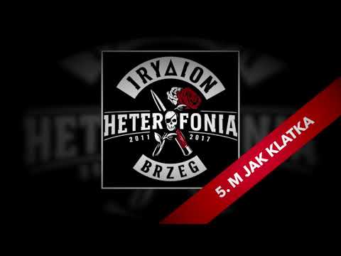 05 IRYDION M jak klatka (album: Heterofonia 2011-2017)