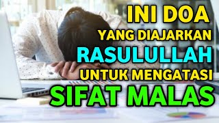 Download lagu Doa Mengatasi Sifat Malas Yang Diajarkan Rasulullah Sholallahu 'alaihi wassalam || Zikir, Doa, Wirid mp3 Download lagu Doa Mengatasi Sifat Malas Yang Diajarkan Rasulullah Sholallahu 'alaihi wassalam || Zikir, Doa, Wirid mp3