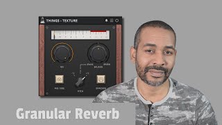 Video thumbnail for Texture by AudioThing | Granular Reverb by Supercy