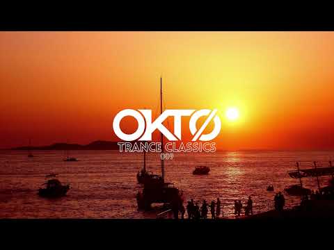 OKTØ 009 - Trance Classics | John O'Callaghan, Chicane, 4 Strings, Tiësto | Trance Mix 2023