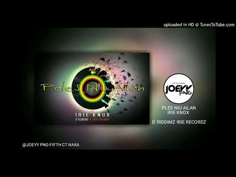 Ples Niu Ailan_-_Irie Knox(2019 PNG Music)