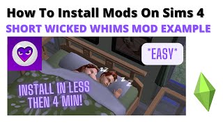 (EASY) UNDER 4 MINUTES | HOW TO INSTALL WICKED WHIMS SIMS 4 | 2023