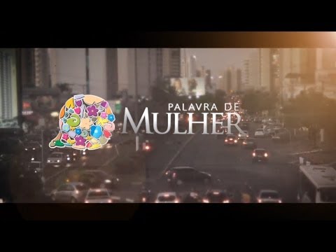 Palavra de Mulher 23 03 2014