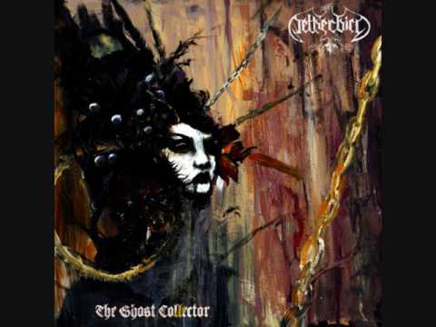 Netherbird - The Ghost Collector (FULL ALBUM)