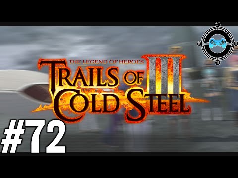 Steely Maiden - Blind Let's Play Trails of Cold Steel III Episode #72