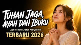 Download lagu Tuhan Jaga Ayah dan Ibuku – Lagu Doa Orang Tua Paling Menyentuh Hati Lirik Video Rohani Terbaru 2026 mp3 Download lagu Tuhan Jaga Ayah dan Ibuku – Lagu Doa Orang Tua Paling Menyentuh Hati Lirik Video Rohani Terbaru 2026 mp3