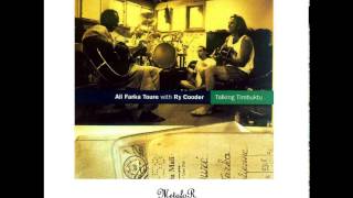 Ali Farka Touré &amp; Ry Cooder – Ai Du
