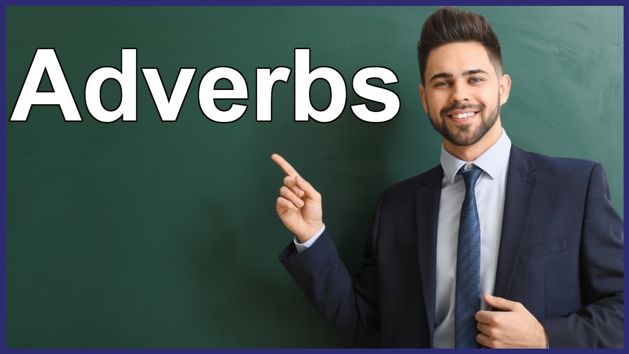 Types of ADVERBS in English with examples