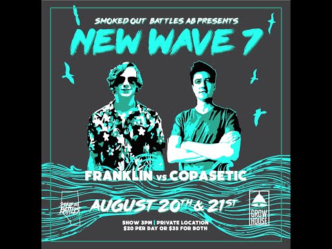 Smoked Out Battles AB Presents [New Wave 7] - Franklin vs Copasetic
