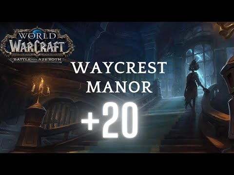 +20 Waycrest Manor - 8.3 bfa Mythic+ - Ret paladin