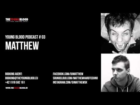Young Blood Podcast #03 MATTHEW (Slovakia)