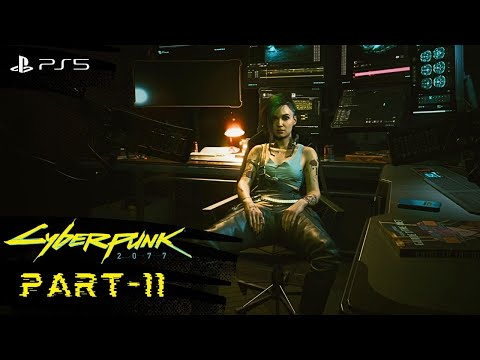 Cyberpunk 2077 Gameplay Walkthrough Part-11 (PS5 1080p 60FPS HDR)