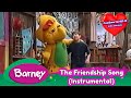 Barney The Friendship Song Instrumental