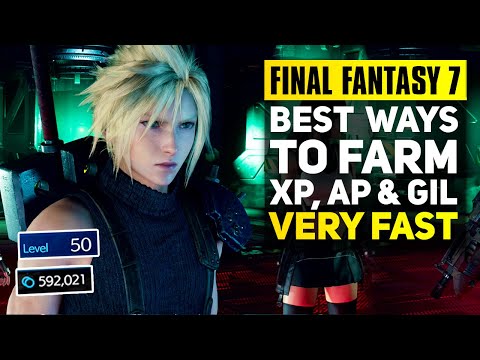 Final Fantasy 7 Remake - Best Ways To Farm XP, AP & Gil Very Fast (FF7 Remake Tips & Tricks)