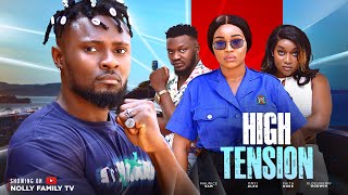 HIGH TENSION (New Movie) Maurice Sam Onyii Alex Fa