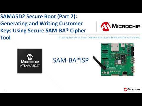 SAMA5D2 Secure Boot (Part 2) video thumbnail