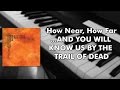 Trail Of Dead - How Near, How Far (Piano cover ...