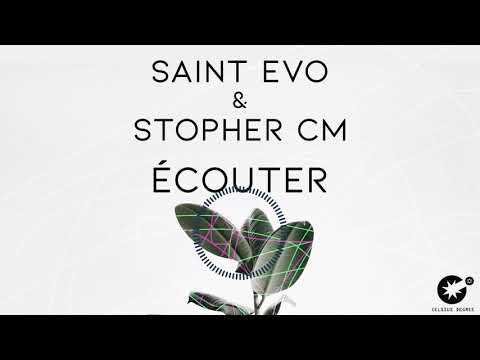 Saint Evo & Stopher CM - Écouter [CDR049]