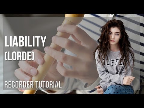 How to play Liability by Lorde on Recorder (Tutorial)