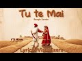 Tu Te Mai Lyrical Visualizer Rangle Sardar Latest Punjabi Songs 2025