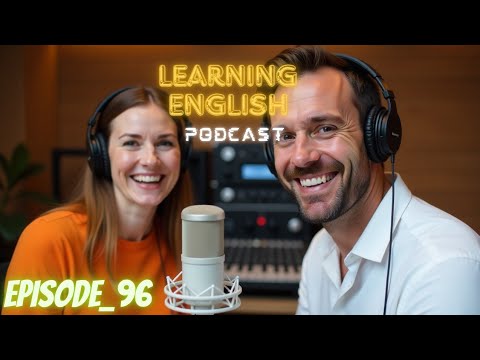 English Learning Podcast Conversation Most Special Episode 96 | Podcast English For Learning