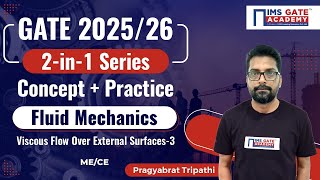Viscous Flow over External Surfaces-3 | GATE 2025 Mechanical | Fluid Mechanics | by P.Tripathi Sir
