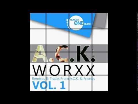 A.C.K. -  Worxx EP (NumberOneBeats Records) Incl. Tom Novy, Jean Claude Ades, Robbie Rivera