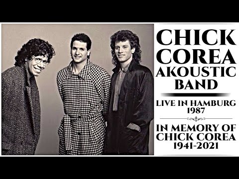 Chick Corea Akoustic Band feat. John Patitucci & Dave Weckl - Live in Hamburg 1987