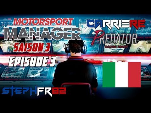 Motorsport Manager - Predator RG - Saison 3 Episode 3 - GP de Milan - FR PC