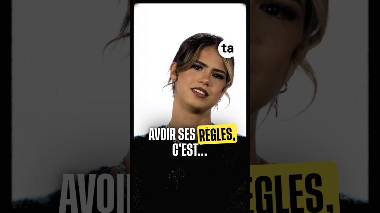 Avoir ses règles c’est… ? 💬