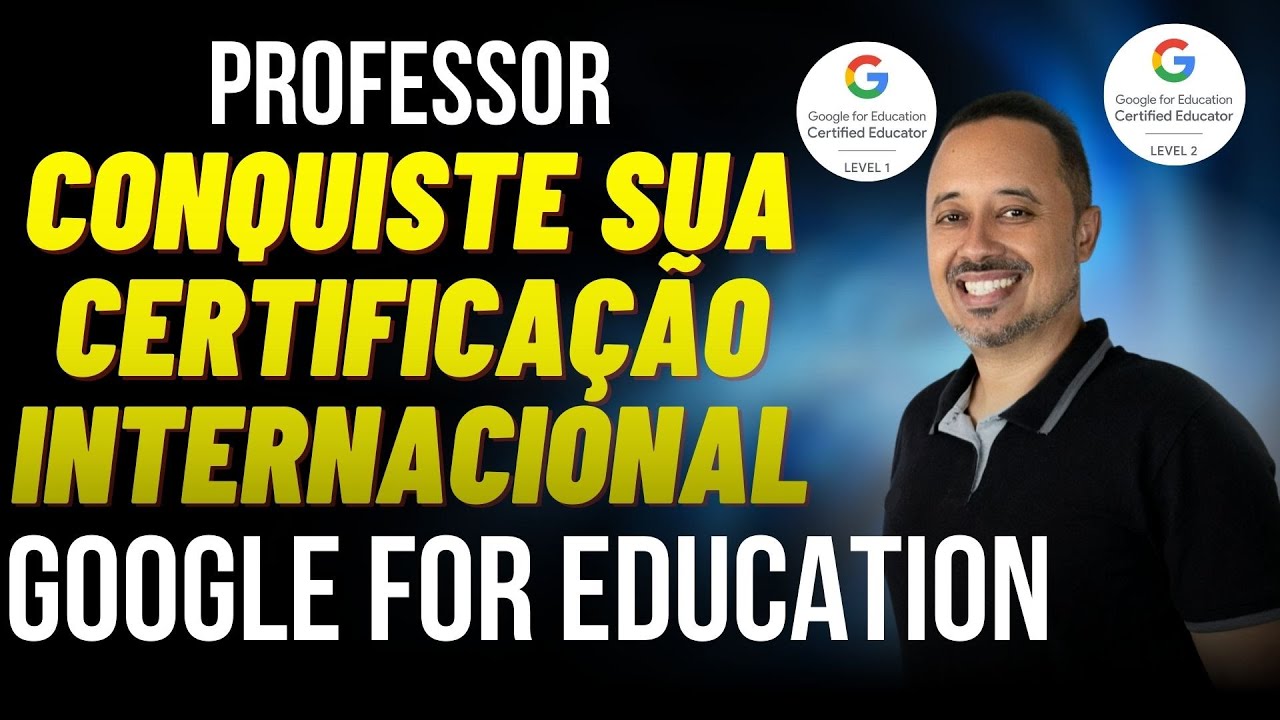 COMO CONSEGUIR A CERTIFICAÇÃO GOOGLE FOR EDUCATION - DICAS PARA PROFESSORES para o Exame