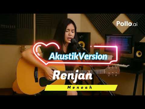 Menoah - Renjan (Akustik Cover)