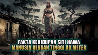 Download lagu AWAL KEHIDUPAN SITI HAWA SEBAGAI WANITA RAKSASA DI BUMI - Sejarah Islam mp3
