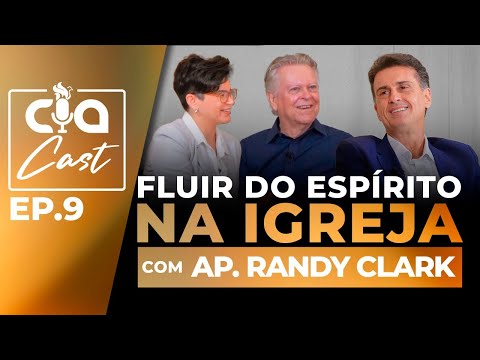 CIACAST Episódio 9 - FLUIR DO ESPÍRITO SANTO NA IGREJA