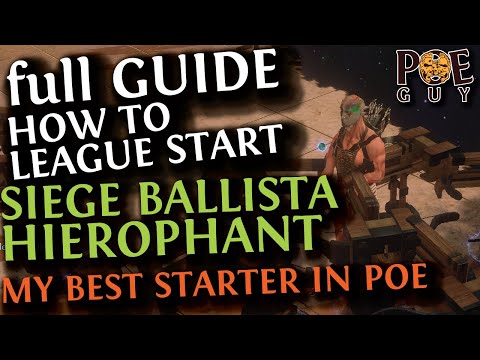 [POE 3.27] - LEAGUE START GUIDE FOR SIEGE BALLISTA / COMPLETE GUIDE / ENJOY A GREAT STARTER BUILD!