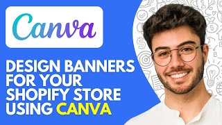 How to Design Banners for Your Shopify Store Using Canva (2026) | Easy Guide
