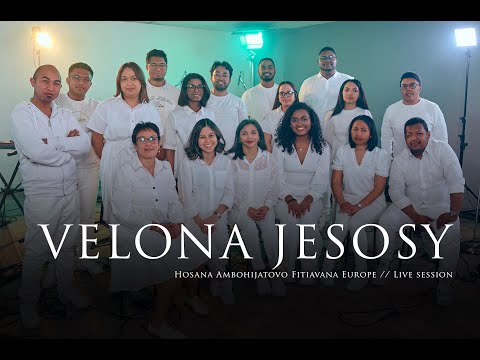 Velona Jesosy - Hosana Ambohijatovo Fitiavana Europe