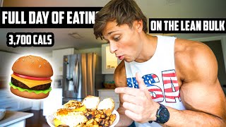 WHAT I'M EATING TO ADD 10 LBS OF LEAN MUSCLE | Lean Bulk Full Day of Eating