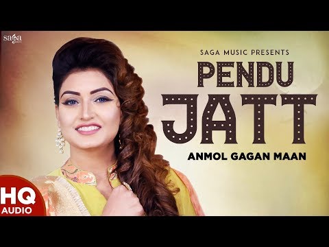 ANMOL GAGAN MAAN : Pendu Jatt Full Song - New Punjabi Songs 2019 - Latest Song - PunjabiHits