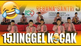 Download lagu 15 JINGGEL PALING KOCAK! NOMOR 13 KAMU GAK BAKAL NYANGKA - Lomba Rebbana Lirboyo 2019 mp3 Download lagu 15 JINGGEL PALING KOCAK! NOMOR 13 KAMU GAK BAKAL NYANGKA - Lomba Rebbana Lirboyo 2019 mp3