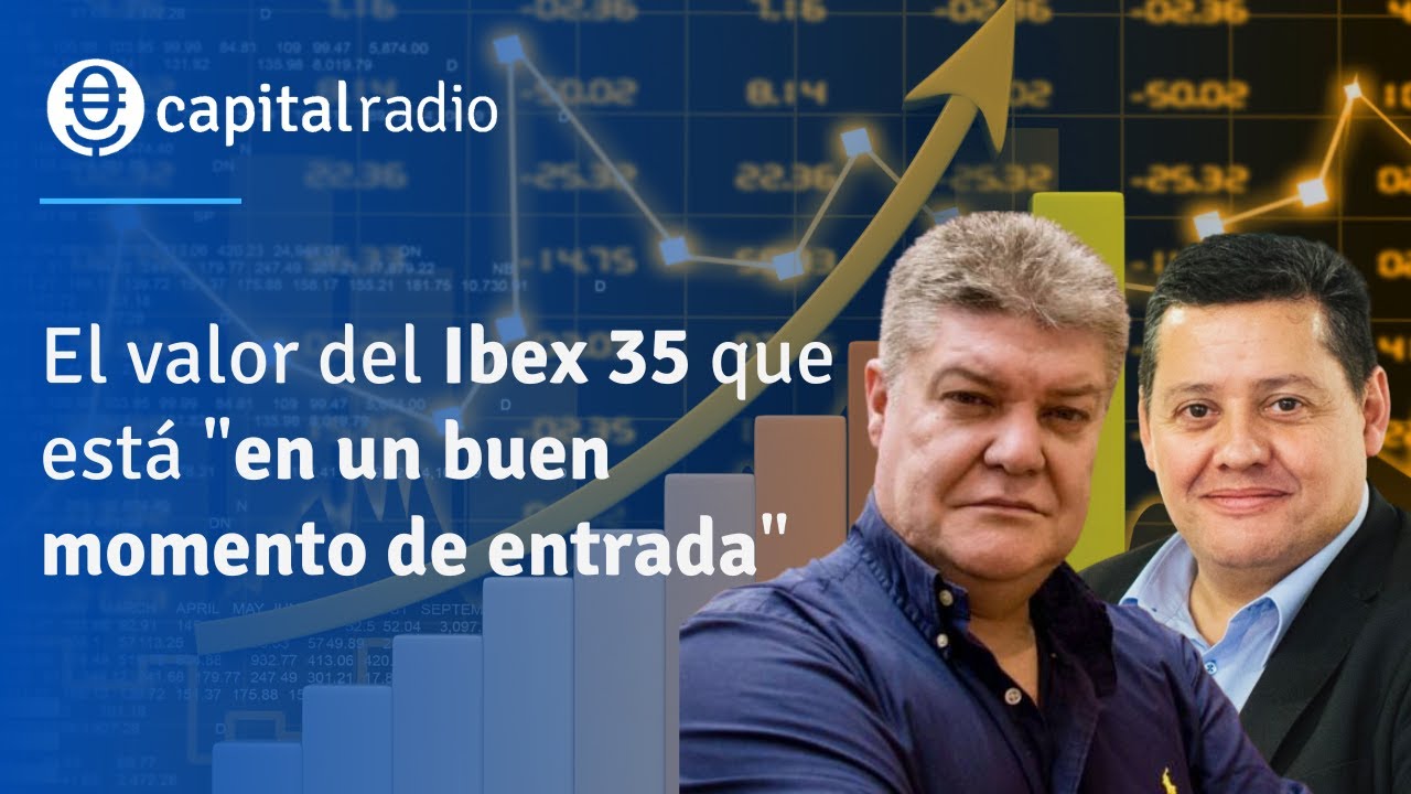 CONSULTORIO 2 | El valor del Ibex 35 que está "en un buen momento de entrada". Con Moro y del Canto.