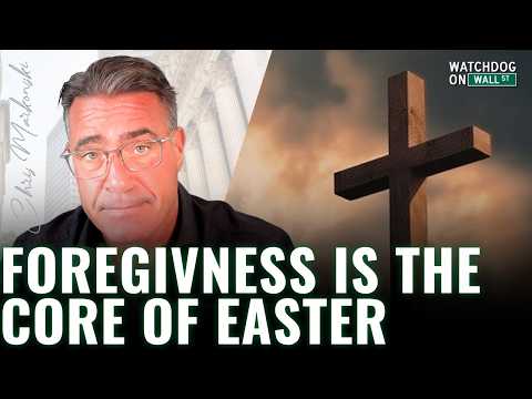 Easter Message: Truth, Forgiveness & Finding Your Purpose