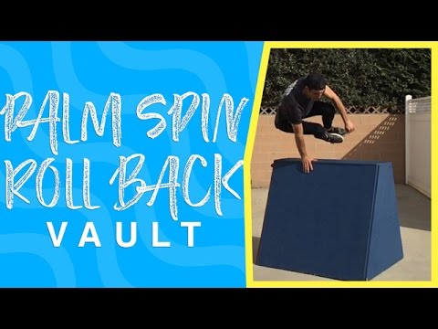 Palm Spin Roll Back Vault - Parkour Vault