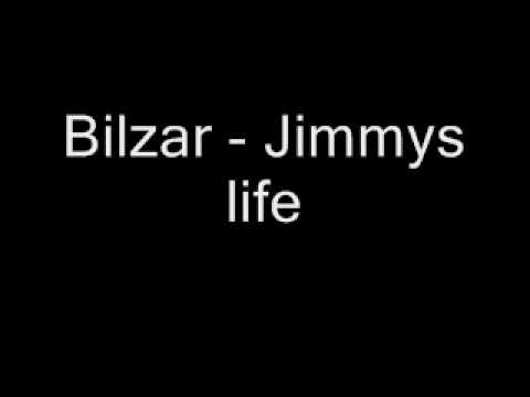 Bilzar - Jimmys Life