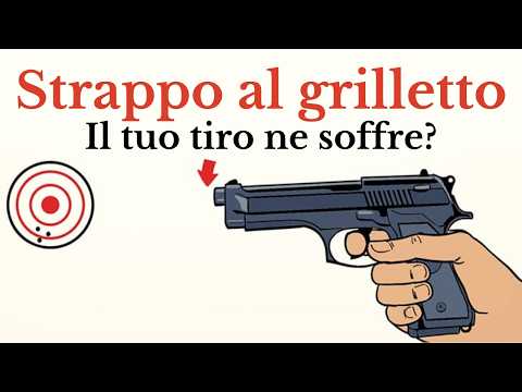 Strappo al grilletto: il tuo tiro ne soffre?