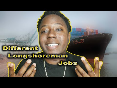 What Exactly do Longshoreman Do? Different Longshoremen Jobs