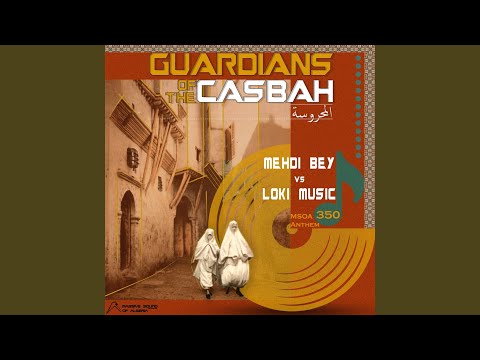 Guardians of the Casbah (Msoa 350 Anthem)