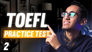 Complete TOEFL iBT Practice Test with Answers (2025) 2